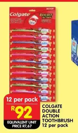 Shoprite COLGATE DOUBLE ACTION TOOTHBRUSH 12 per pack offer