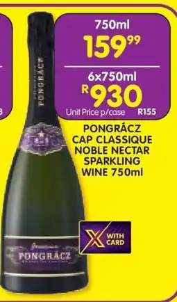 Shoprite Pongrácz Cap Classique/Noble Nectar Sparkling Wine 750ml offer