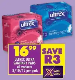 Shoprite ULTREX ULTRA SANITARY PADS offer