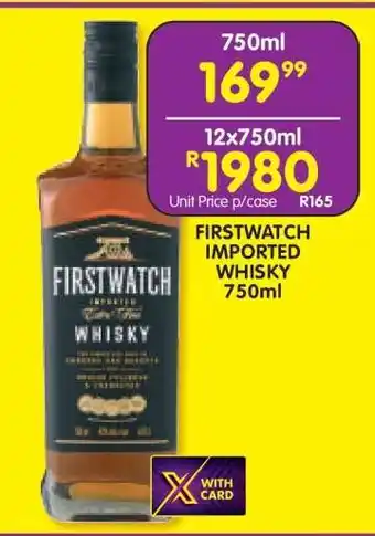 Shoprite FIRSTWATCH IMPORTED WHISKY 750ml offer