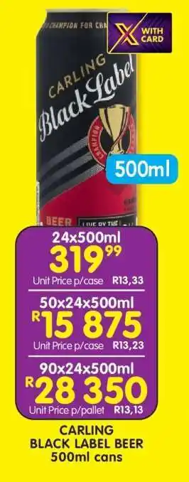 Shoprite CARLING BLACK LABEL BEER 500ml cans offer