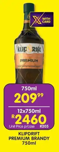 Shoprite KLIPDRIFT PREMIUM BRANDY 750ml offer