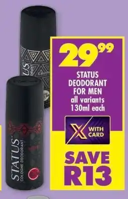Shoprite STATUS DEODORANT FOR MEN offer