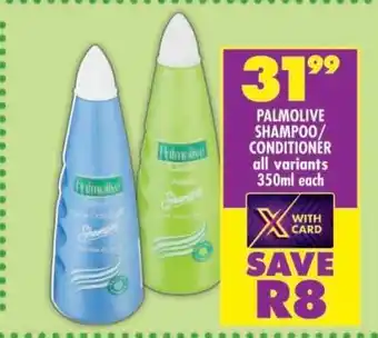 Shoprite PALMOLIVE SHAMPOO/CONDITIONER all variants 350ml each offer