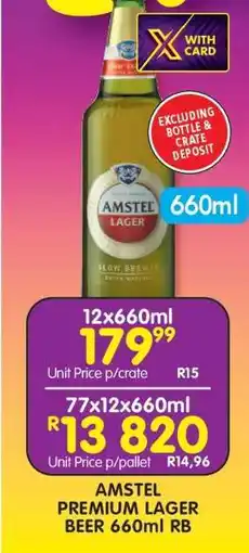 Shoprite AMSTEL PREMIUM LAGER BEER 660ml RB offer