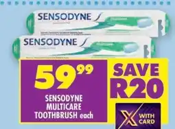 Shoprite SENSODYNE MULTICARE TOOTHBRUSH offer