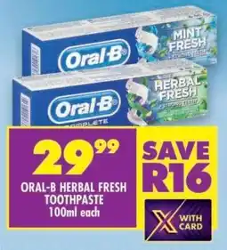 Shoprite ORAL-B HERBAL FRESH TOOTHPASTE offer