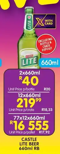 Shoprite CASTLE LITE BEER 660ml RB offer