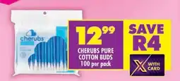 Shoprite CHERUBS PURE COTTON BUDS offer