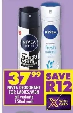 Shoprite NIVEA DEODORANT FOR LADIES/MEN offer