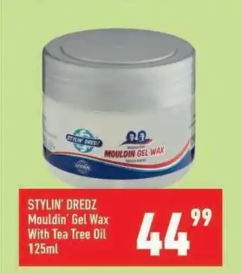Shoprite STYLIN' DREDZ Mouldin' Gel Wax With Tea Tree Oil 125ml offer
