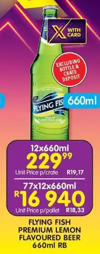 Shoprite FLYING FISH PREMIUM LEMON FLAVOURED BEER 660ml RB offer