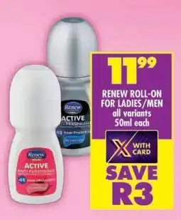 Shoprite RENEW ROLL-ON FOR LADIES/MEN offer