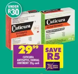 Shoprite CUTICURA ANTISEPTIC/HERBAL OINTMENT 20g each offer