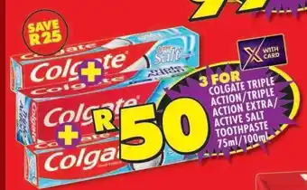 Shoprite Colgate Triple Action/Triple Action Extra/Active Salt Toothpaste 75ml/100ml offer