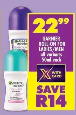 Shoprite GARNIER ROLL-ON FOR LADIES/MEN offer