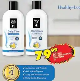 Shoprite BLACK CHIC DAILY CARE SHAMPOO/CONDITIONER 1ℓ offer