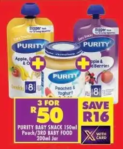 Shoprite PURITY BABY SNACK 150ml Pouch/3RD BABY FOOD 200ml Jar offer