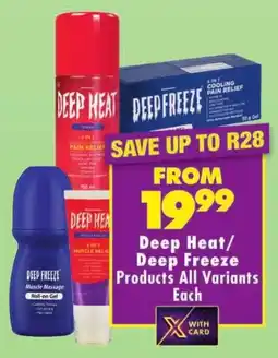 Shoprite Deep Heat/ Deep Freeze Products All Variants offer