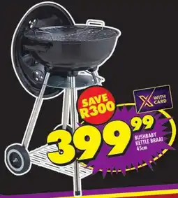 Shoprite Bushbaby kettle braai offer