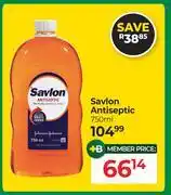 Dis-Chem Savlon Antiseptic-750ml offer