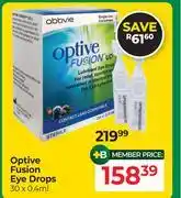 Dis-Chem Optive Fusion Eye Drops 30 x 0.4ml offer