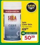 Dis-Chem Sela Clear Skin 30 Capsules offer
