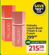 Dis-Chem Palladio Liquid Blush Cheek & Lip Cream-Each offer