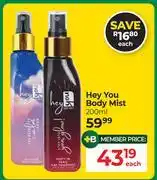 Dis-Chem Hey You Body Mist-200ml Each offer