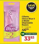 Dis-Chem Gillette Venus Blue II 2 Blade Disposable Razors 5 + 2 Razors offer