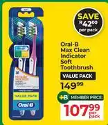 Dis-Chem Oral-B Max Clean Indicator Soft Toothbrush Value Pack-Per Pack offer