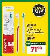 Dis-Chem Colgate Total Foam Clean Toothbrushes 2 Pack offer