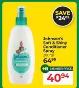Dis-Chem Johnson's Soft & Shiny Conditioner Spray-200ml offer