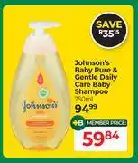 Dis-Chem Johnson's Baby Pure & Gentle Daily Care Baby Shampoo-750ml offer