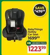 Dis-Chem Baby Things iSafety Car Seat offer