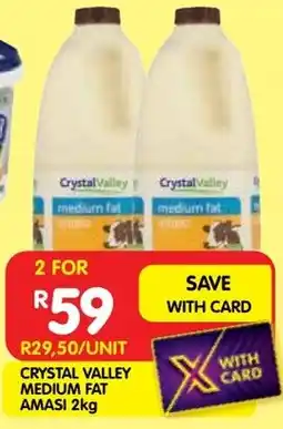 Shoprite Crystal valley medium fat amasi offer