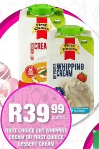 Take 'n Pay First choice uht whipping cream or first choice dessert cream offer