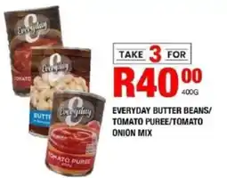 Take 'n Pay Everyday butter beans/ tomato puree/ tomato onion mix offer