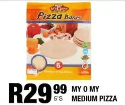 Take 'n Pay My o my medium pizza offer