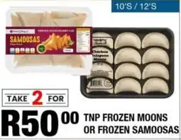 Take 'n Pay Tnp frozen moons or frozen samoosas offer