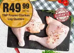 Take 'n Pay TNP Frozen Chicken Leg Quaters offer