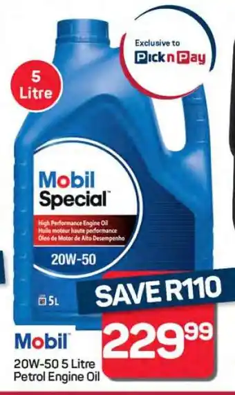 Pick n Pay Hypermarket Mobil Special 20W-50 5 Litre Petrol Engine Oil offer