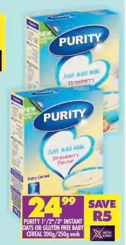 Shoprite PURITY 1st/2nd/3rd INSTANT OATS OR GLUTEN FREE BABY CEREAL 200g/250g each offer