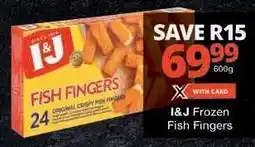 Checkers I&J Frozen Fish Fingers offer