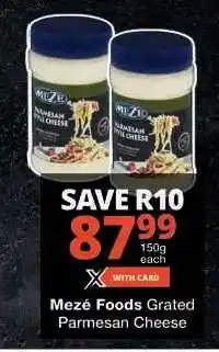 Checkers Mezé Foods Grated Parmesan Cheese offer