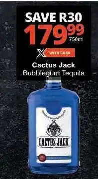 Checkers Cactus Jack Bubblegum Tequila offer