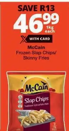 Checkers McCain Frozen Slap Chips/Skinny Fries offer