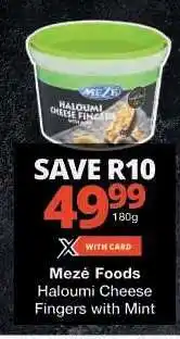 Checkers Mezé Foods Haloumi Cheese Fingers with Mint offer