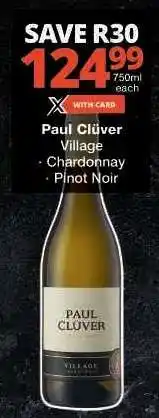 Checkers Paul Clüver Village Chardonnay/Pinot Noir offer