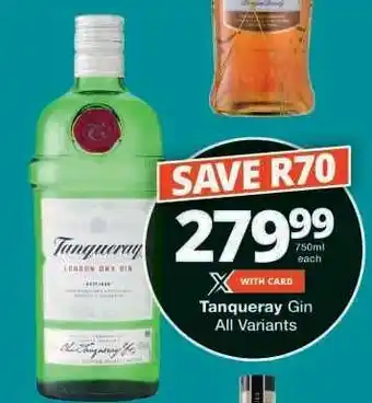 Checkers Tanqueray Gin All Variants offer
